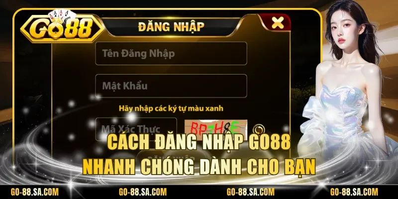 Cách đăng nhập Go88 nhanh chóng dành cho bạn