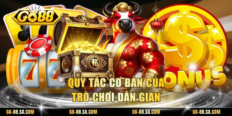 Quy tắc cơ bản của trò chơi dân gian