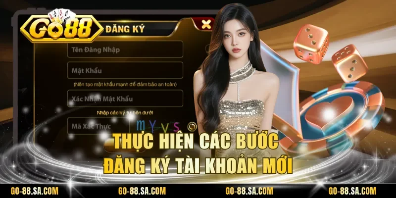 Thá»±c hiá»n cÃ¡c bÆ°á»c ÄÄng kÃ½ tÃ i khoáº£n má»i