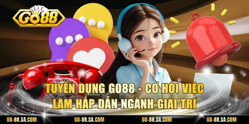 Tuyển Dụng Go88