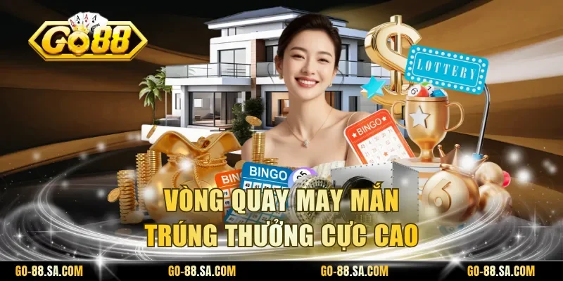 Vòng quay may mắn trúng thưởng cực cao
